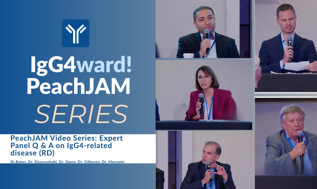 PeachJAM Video Series: Expert Panel Q & A on IgG4-related disease (RD)