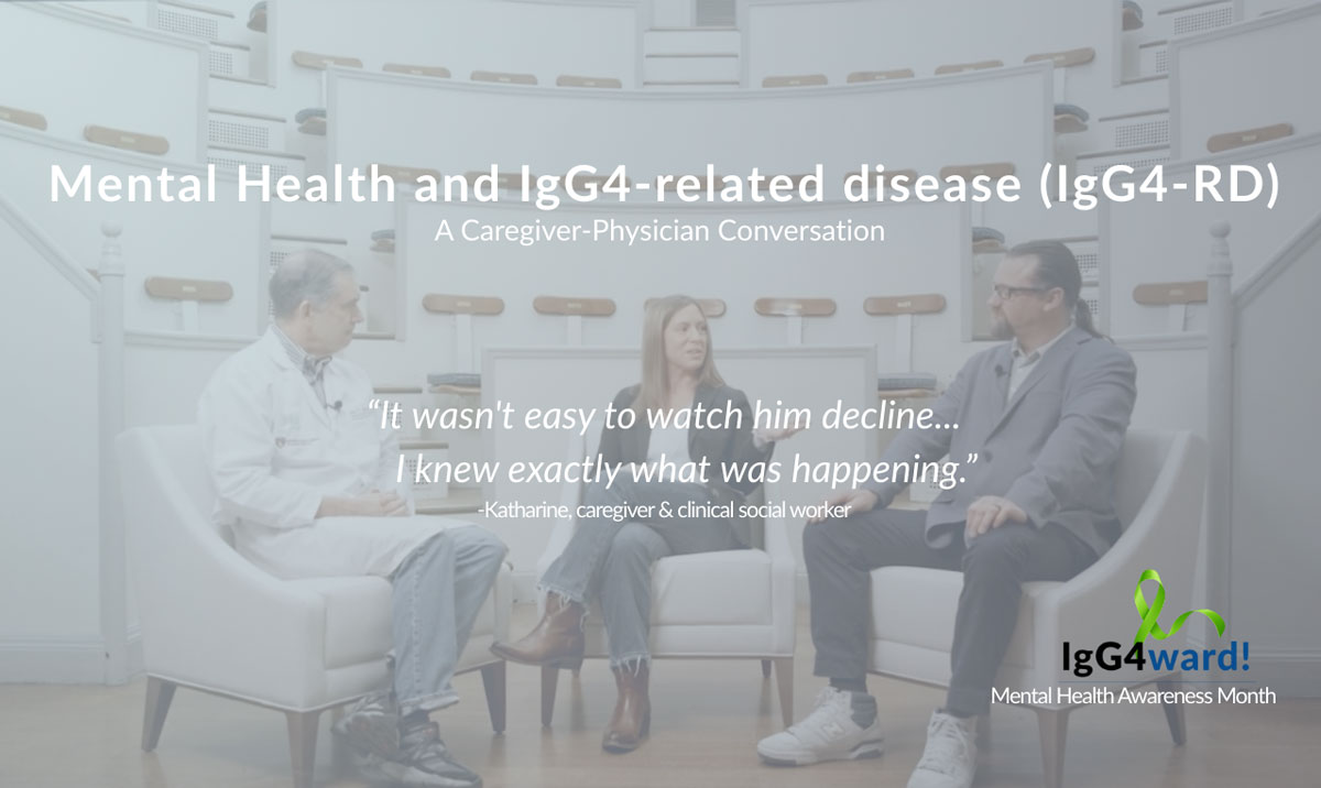 Mental Health and IgG4-RD – Part Two: A Caregiver’s Perspective